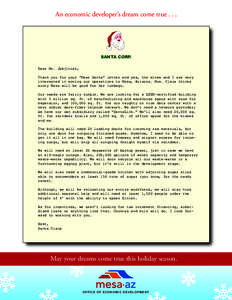 An economic developer’s dream come true[removed]SANTA CORP. Dear Mr. Jabjiniak, Thank you for your “Dear Santa” letter and yes, the elves and I are very interested in moving our operations to Mesa, Arizona. Mrs. Cla