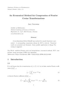 Armenian Journal of Mathematics Volume 6, Number 1, 2014, 1–15 An Economical Method for Compression of Fourier Cosine Transformations Anry Nersessian