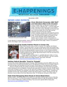 December[removed]NEWS AND EVENTS Snow Blankets Cam puses, B&G Staff and Volunteers Rise to the Occasion