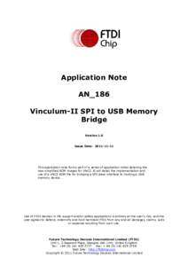 Application Note AN_186 Vinculum-II SPI to USB Memory Bridge Version 1.0