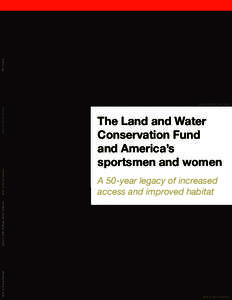 TRCP photo  The Land and Water Conservation Fund and America’s sportsmen and women