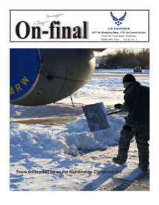 507th Air Refueling Wing - 513th Air Control Group Tinker Air Force Base, Oklahoma FEBRUARY 2010 Snow drifts piled up on the flightline on Christmas eve