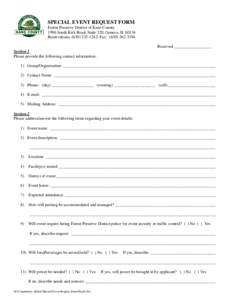 SPECIAL EVENT REQUEST FORM Forest Preserve District of Kane County 1996 South Kirk Road, Suite 320, Geneva, IL[removed]Reservations: ([removed]; Fax: ([removed]Received __________________ Section 1