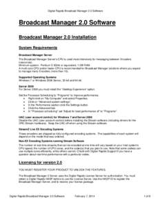 Digital Rapids Broadcast Manager 2.0 Software  Broadcast Manager 2.0 Software Broadcast Manager 2.0 Installation System Requirements Broadcast Manager Server