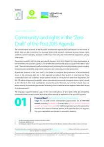 Update for OWG 12, June[removed]Community land rights in the “Zero Draft” of the Post-2015 Agenda The transformative potential of the Post-2015 development agenda/SDGs will depend on the extent to which they are able t