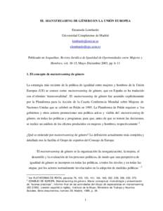EL MAINSTREAMING DE GÉNERO EN LA UNIÓN EUROPEA Emanuela Lombardo Universidad Complutense de Madrid  