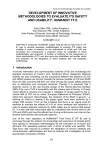 Tools and methodologies for safety and usability  DEVELOPMENT OF INNOVATIVE METHODOLOGIES TO EVALUATE ITS SAFETY AND USABILITY: HUMANIST TF E Sally Cotter (TRL, United Kingdom),