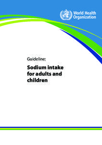 Guideline:  Sodium intake for adults and children