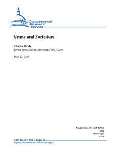 Crime and Forfeiture Charles Doyle Senior Specialist in American Public Law