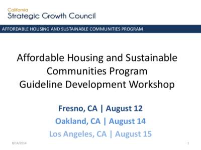 Environmental issues in the United States / Sustainable Communities and Climate Protection Act / Global Warming Solutions Act / Affordable housing / Climate change mitigation / Climate change in California / California Air Resources Board / California Sustainability Alliance / Air pollution in California / Environment of the United States / California