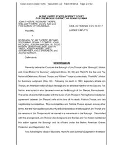 Case 3:10-cv[removed]ARC Document 110 Filed[removed]Page 1 of 32  IN THE UNITED STATES DISTRICT COURT FOR THE MIDDLE DISTRICT OF PENNSYLVANIA JOHN THORPE, RICHARD THORPE, WILLIAM THORPE, and the SAC and