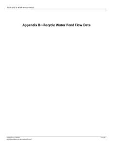 2009 ADEC & ADNR ANNUAL REPORT  Appendix B—Recycle Water Pond Flow Data ALASKA GOLD COMPANY ROCK CREEK MINE AND BIG HURRAH PROJECT