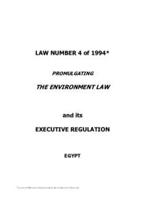 LAW NUMBER 4 of 1994*  PROMULGATING THE ENVIRONMENT LAW
