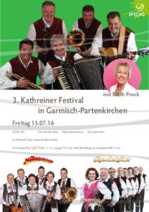 SPEZIAL  mit Edith Prock 3. Kathreiner Festival 		in Garmisch-Partenkirchen