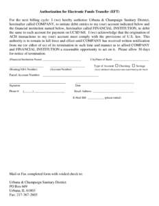 Authorization for Electronic Funds Transfer (EFT) For the next billing cycle: I (we) hereby authorize Urbana & Champaign Sanitary District, hereinafter called COMPANY, to initiate debit entries to my (our) account indica