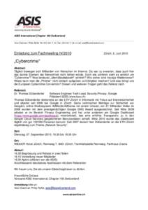 ASIS International Chapter 160 Switzerland Vice-Chairman: Philip Ryffel, Tel: [removed], Fax: [removed], e-mail: [removed] Einladung zum Fachmeeting IV[removed]Zürich, 6. Juni 2010