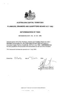 AUSTRALIAN CAPITAL TERRITORY PLUMBERS, DRAINERS AND GASFITTERS BOARD ACT 1982 DETERMINATION OF FEES DETERMINATION NO. 59 OF 1994