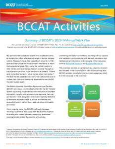 july[removed]BCCAT Activities Summary of BCCAT’s[removed]Annual Work Plan This newsletter provides an overview of BCCAT’s[removed]Work Plan. It is also available at bccat.ca/about/council/projects-and-activities. Reade