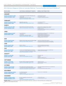 EDITORIAL CALENDAR & WEBINAR THEMES  BIOMASS MAGAZINE 2015 Biomass Magazine Editorial Calendar/Webinar Themes/Inser on & Artwork Deadlines* DEADLINES