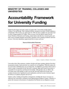 MINISTRY OF TRAINING, COLLEGES AND UNIVERSITIES Accountability Framework for University Funding Ontario has the largest university system in Canada with 17 universities and the Ontario