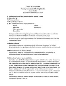 Town of Cheswold Planning Commission Meeting Minutes March 14, 2013 Cheswold Fire Hall Conference Room I. II.