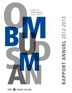Bureau de l’ombudsman des Services français  Le 21 août 2013 Monsieur Rémi Racine Président du Conseil d’administration