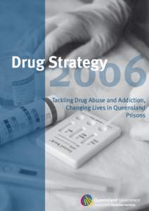 2006  Drug Strategy Tackling Drug Abuse and Addiction,