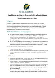 Additional Assistance Scheme in New South Wales Guidelines and Application Process Background In response to medical workforce shortages being experienced in Australia, the Australian Commonwealth Government has implemen