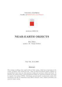 Near-Earth object / Planetary defense / Apohele asteroid / Asteroid / Aten asteroid / Minor planet / 163693 Atira / Comet / Small Solar System body / Planetary science / Astronomy / Solar System