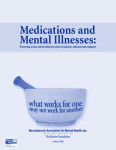 Medications and Mental Illnesses: Preserving access and meeting the needs of patients, clinicians and taxpayers  Massachusetts Association for Mental Health, Inc.