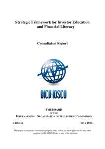 Strategic Framework for Investor Education and Financial Literacy Consultation Report  THE BOARD