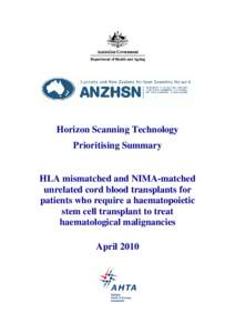 Horizon Scanning Technology Prioritising Summary HLA mismatched and NIMA-matched unrelated cord blood transplants for patients who require a haematopoietic