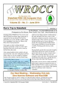 The Newsletter of the  Wakefield RISC OS Computer Club For all users of the Acorn and RISC OS family of computers