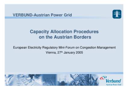 Capacity allocation procedures  on the Austrian borders