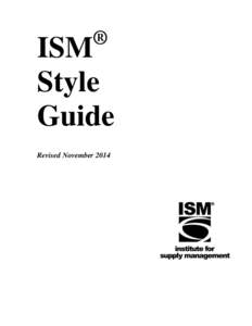 ®  ISM Style Guide Revised November 2014