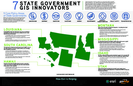 7  S TAT E G O V E R N M E N T G I S I N N O VAT O R S  Imagine being able to visualize your data so you could see the impacts of potential