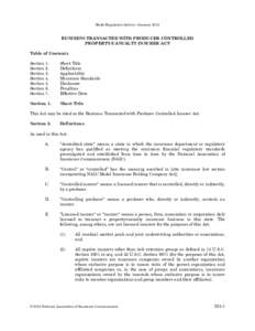 Model Regulation Service—January[removed]BUSINESS TRANSACTED WITH PRODUCER CONTROLLED PROPERTY/CASUALTY INSURER ACT Table of Contents Section 1.