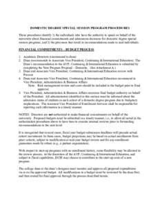 DOMESTIC DEGREE SPECIAL SESSION PROGRAM PROCEDURES These procedures identify 1) the individuals who have the authority to speak on behalf of the university about financial commitments and admissions decisions for domesti