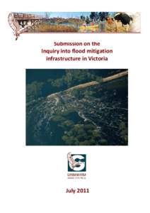 Submission on the Inquiry into flood mitigation infrastructure in Victoria July 2011