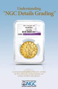 Understanding  “NGC Details Grading ” A comprehensive guide to the coins certified by NGC using non-numeric grades and