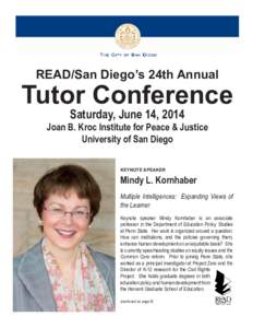 READ/San Diego’s 24th Annual  Tutor Conference Saturday, June 14, 2014  Joan B. Kroc Institute for Peace & Justice