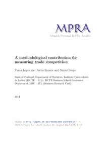 M PRA Munich Personal RePEc Archive A methodological contribution for measuring trade competition Vania Lopes and Nadia Simoes and Nuno Crespo