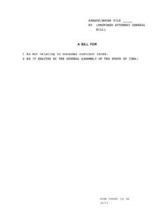 SENATE/HOUSE FILE _____ BY (PROPOSED ATTORNEY GENERAL BILL) A BILL FOR