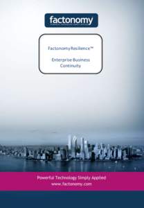 Factonomy Resilience™ Enterprise Business Continuity BIA Wizard and Questionnaire: A highly configurable tool that will fit any methodology.
