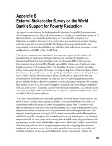 Appendix B External Stakeholder Survey on the World Bank’s Support for Poverty Reduction As part of the evaluation, the Independent Evaluation Group (IEG) commissioned an independent survey firm, ICF International, to 