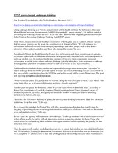 STOP grants target underage drinking New England Psychologist - By Phyllis Hanlon – January 1, 2013 http://www.nepsy.com/articles/leading-stories/stop-grants-target-underage-drinking/ Citing underage drinking as a “s