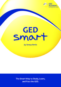 GED  smart by Teresa Perrin  The Smart Way to Study, Learn,