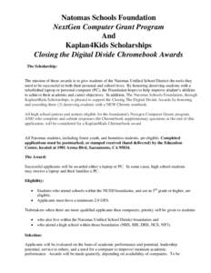 Natomas Schools Foundation NextGen Computer Grant Program And Kaplan4Kids Scholarships Closing the Digital Divide Chromebook Awards The Scholarship: