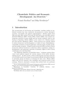 Clientelistic Politics and Economic Development: An Overview 1 Pranab Bardhan2 and Dilip Mookherjee3 1