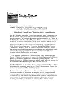 For immediate release: October 13, 2010 Contact: Sara McDonald, Senior Policy Advisor, ([removed]or Jolene Kelley, Public Information Officer, ([removed] “Giving People a Second Chance” Focuses on Reentry Ac